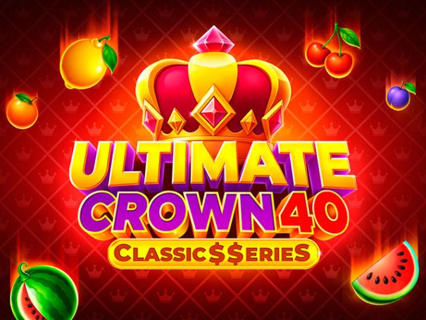 Ultimate Crown 40: Classic$$erieS