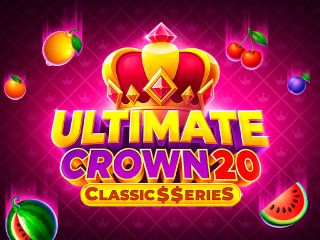 Ultimate Crown 20: Classic$$erieS